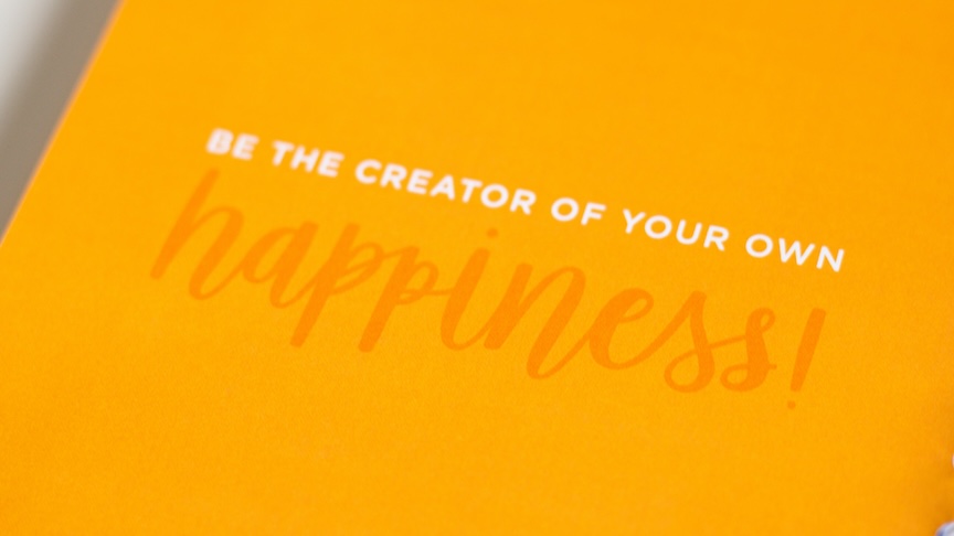Your own happiness